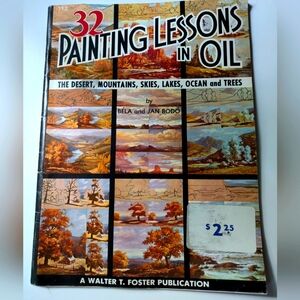 32 Painting Lessons in Oil Painting Vintage Used Art Instruction Book